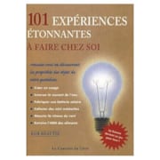 101 expériences étonnantes à faire chez 