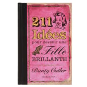 211 idées pour une fille brillante