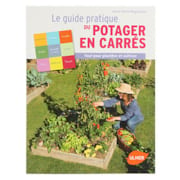 Le guide pratique du potager en carrés