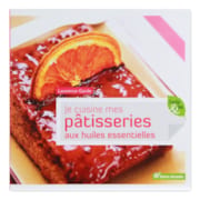 Mes pâtisseries aux Huiles essentielles