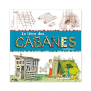 Le livre des cabanes