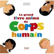 Le grand livre animé du corps humain    