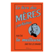 Livre des mères formidables             