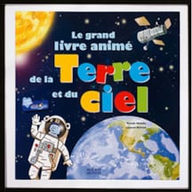 Le grand livre animé de la Terre et ciel