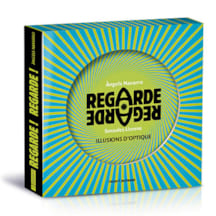 Regarde regarde, illusions d’optique