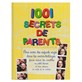 1001 Secrets de parents