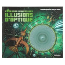 Étrange univers des illusions d'optique
