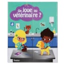 On joue au vétérinaire ?