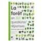 La Forêt en 301 questions/réponses