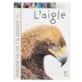 L'Aigle comme on ne l'a jamais lu