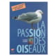 La Passion des oiseaux