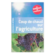 Coup de chaud sur l'agriculture