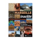 Marseille insolite              