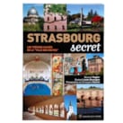 Strasbourg secret et insolite