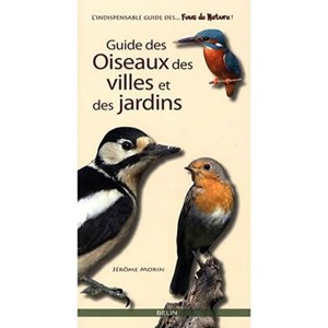 Guide des oiseaux des villes et jardins 