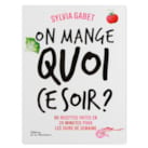 On mange quoi ce soir ?