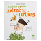 Faut pas pousser mémé dans les orties