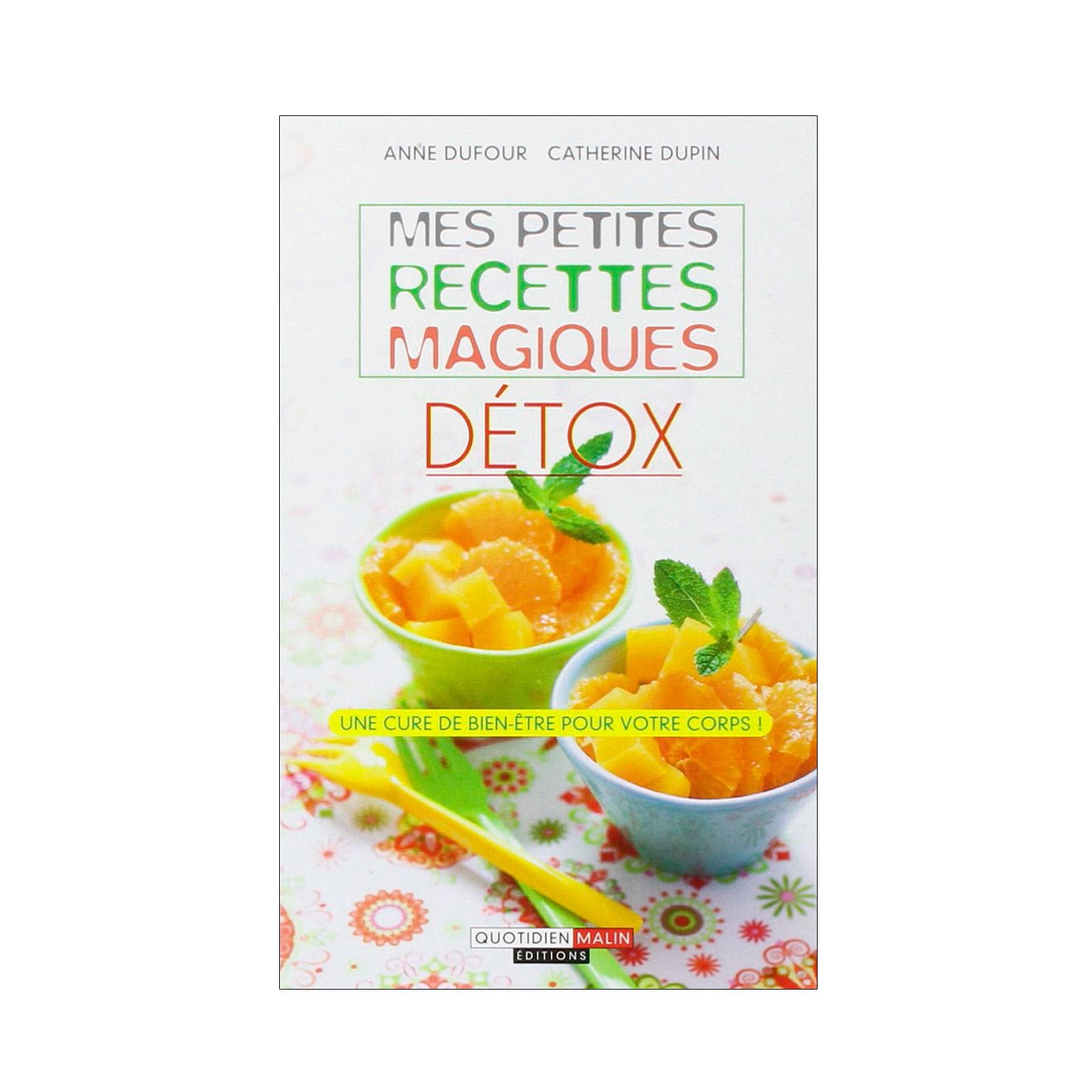 Mes Petites Recettes Magiques D Tox Nature D Couvertes