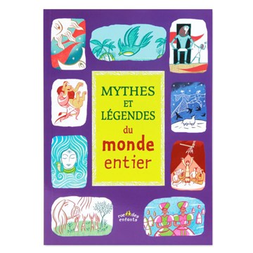Mythes et légendes du monde entier