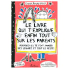 Livre qui explique tout sur les parents