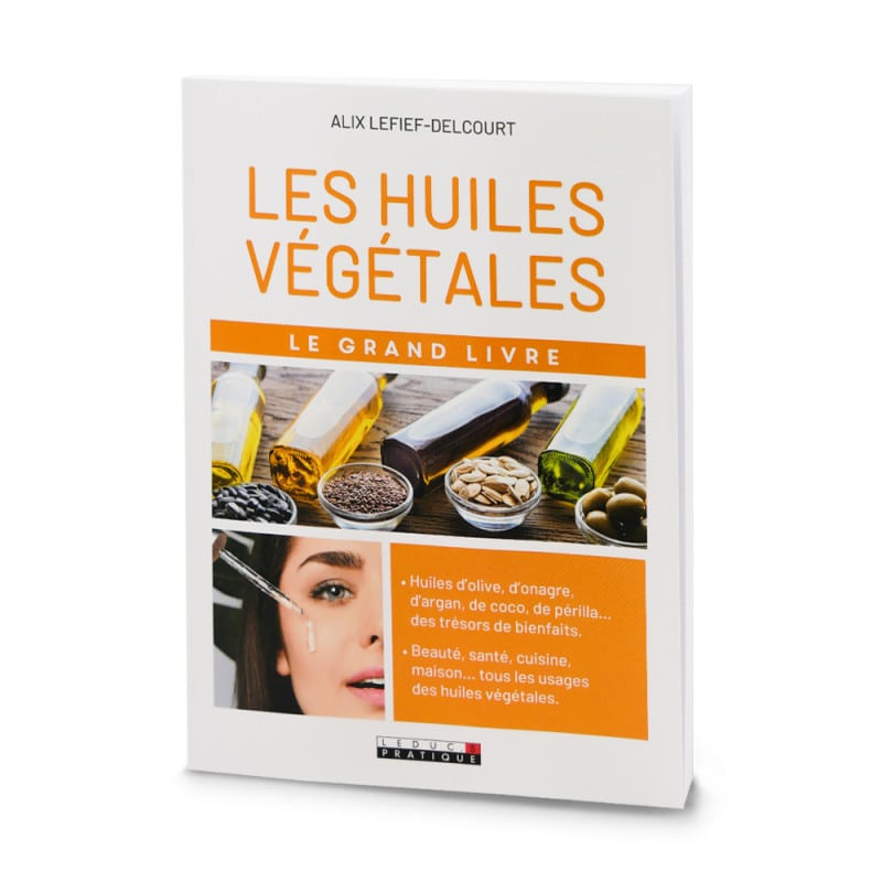 Le Grand Livre Des Huiles V G Tales Nature D Couvertes