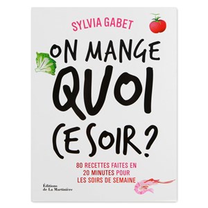 On mange quoi ce soir ?