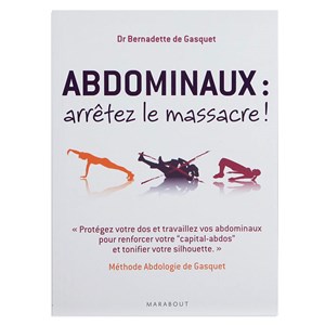 Abdominaux : arrêtez le massacre !