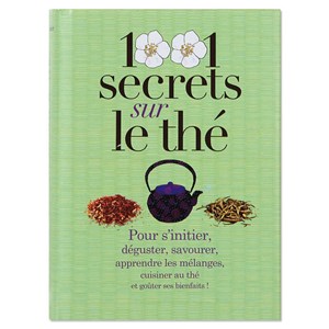 1001 Secrets sur le thé