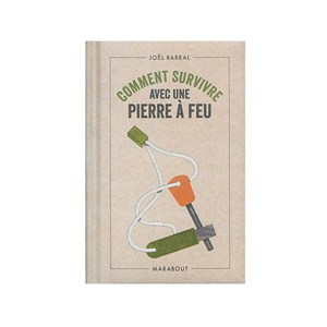 Survivre avec une pierre à feu