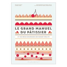 Le Grand manuel du pâtissier