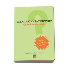 Scénario catastrophe ! Questions survie