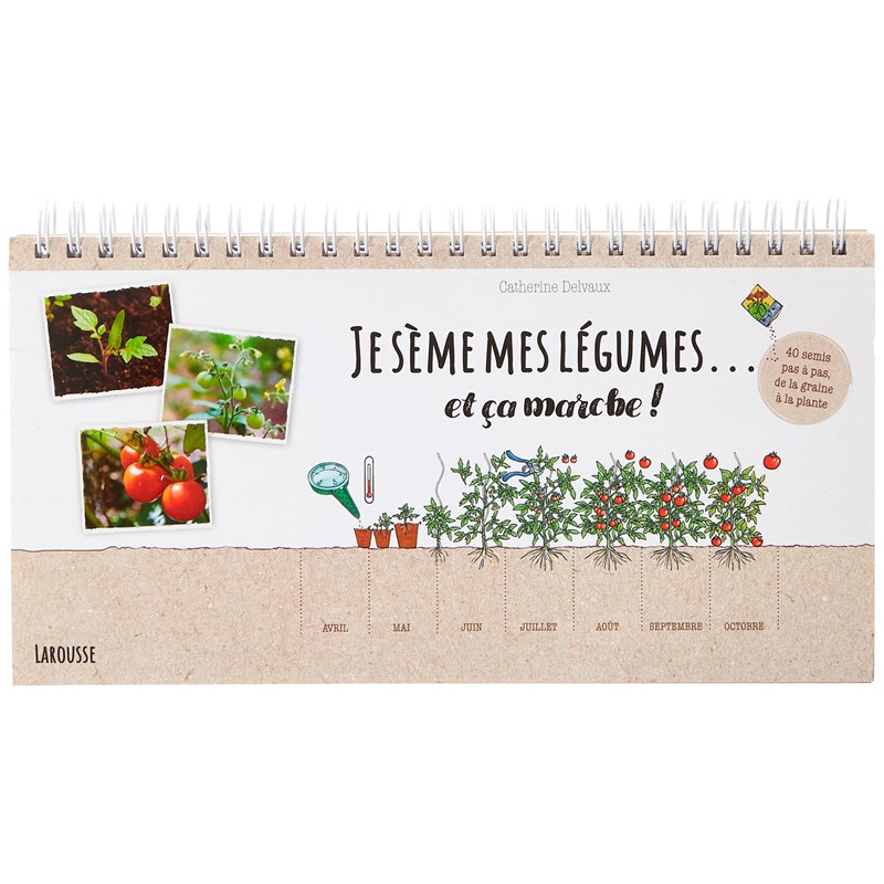 Éditions Larousse - Je sème mes légumes et ça marche