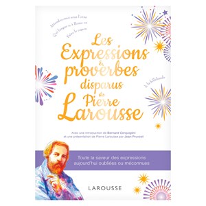 Expressions et proverbes disparus
