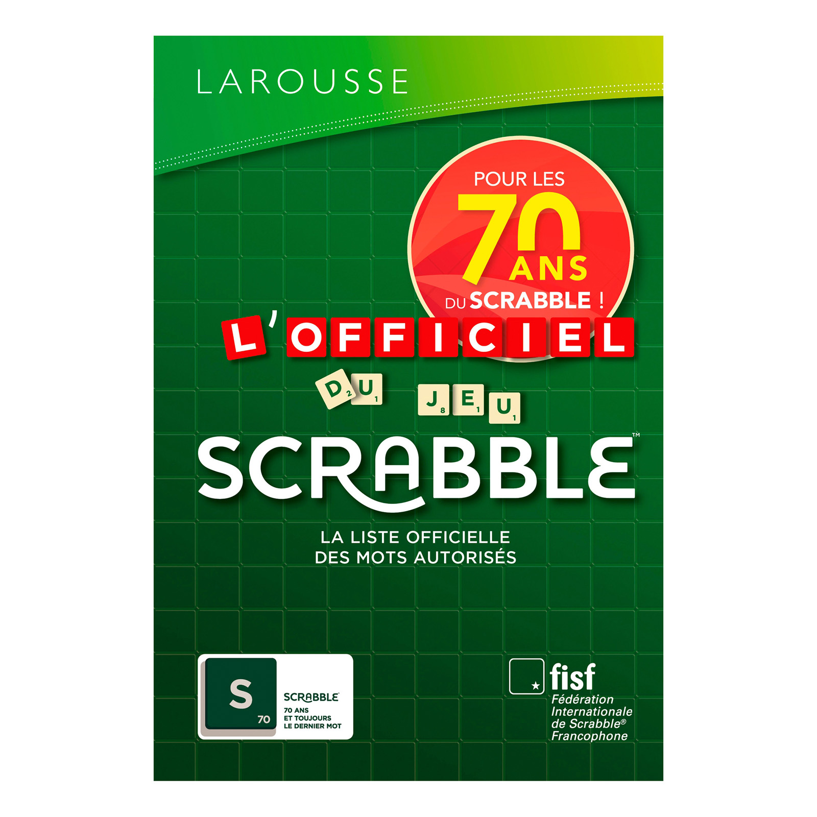 [DOC] Lofficiel du jeu scrabble la liste officielle des mots autorises en cadeau 1 carne t de scores