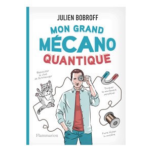 Mon grand mécano quantique