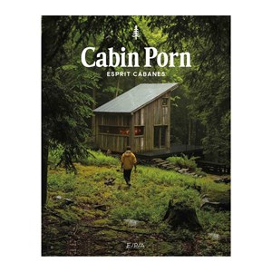 Cabin porn : Esprit cabanes