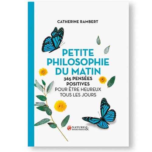 Nature & Découvertes - Petite philosophie du matin