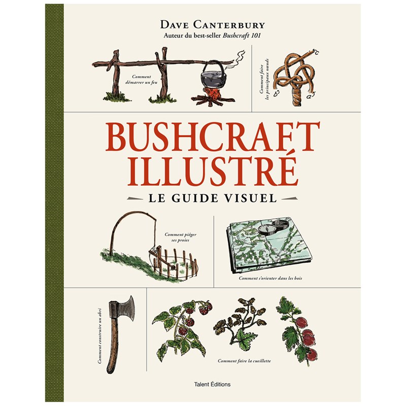 Le guide illustré Bushcraft