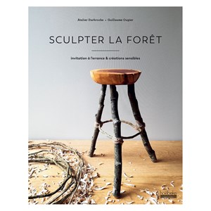 Sculpter la forêt