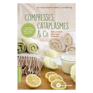 Compresses, cataplasmes et compagnie