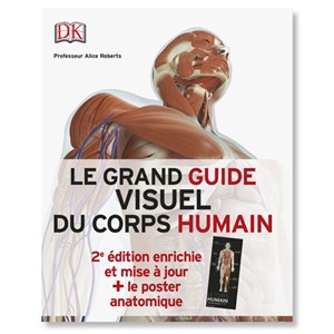 Le grand guide visuel du corps humain
