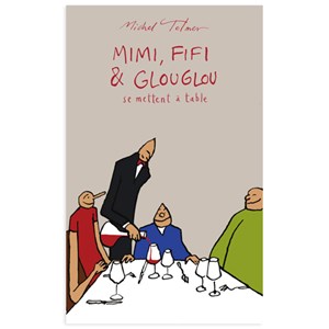 Mimi, Fifi & Glouglou