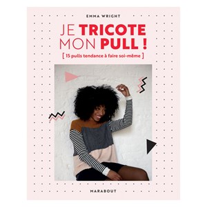 Je tricote mon pull
