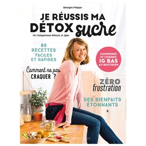 Je réussis ma détox sucre