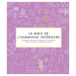 La bible de l’harmonie intérieure