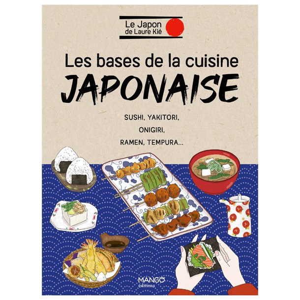 Éditions Mango - Les bases de la cuisine japonaise