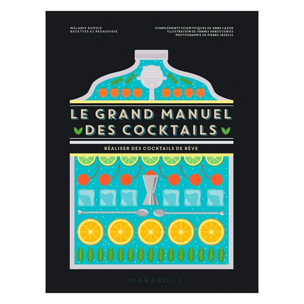 Éditions Marabout - Le grand manuel des cocktails