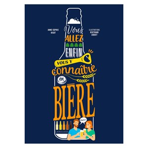 Vous allez vous y connaître en bière