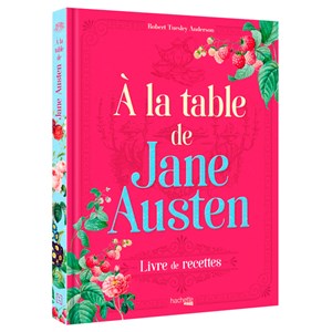 A la table de Jane Austen