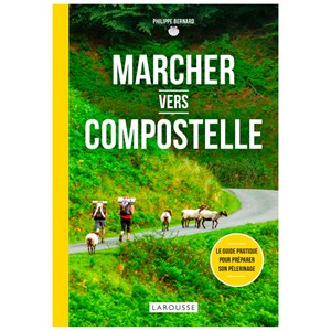 Marcher vers Compostelle
